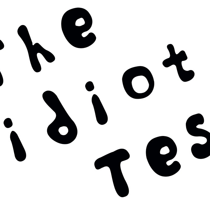 Throwback: The Idiot Test